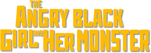 The Angry Black Girl and Her Monster