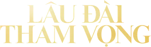 Lâu Đài Tham Vọng