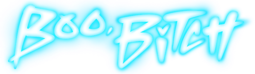 Boo, Bitch