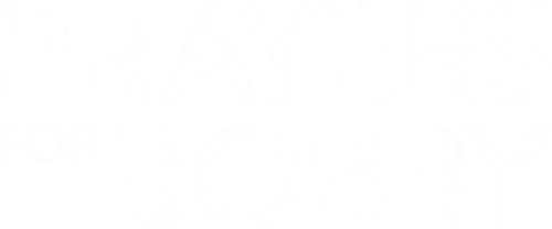 Lời Cầu Nguyện Cho Bobby