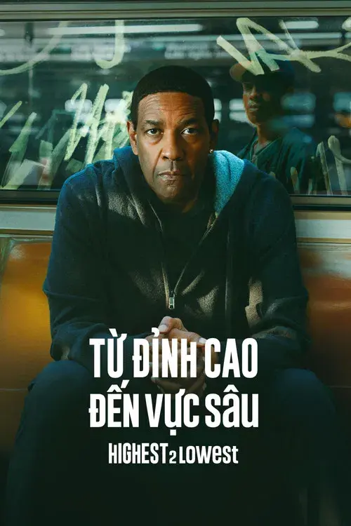 Từ Đỉnh Cao Đến Vực Sâu - Highest 2 Lowest