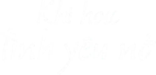 Khi Tình Yêu Nở Rộ