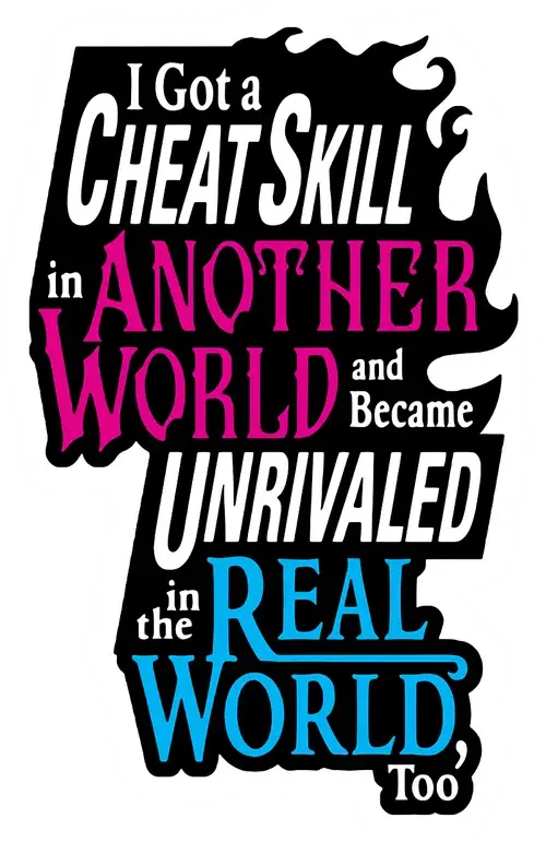 Sau khi có được năng lực bá đạo ở dị giới, tôi cũng vô đối ở thế giới thực ~Thăng cấp xong thì cuộc đời cũng thay đổi~