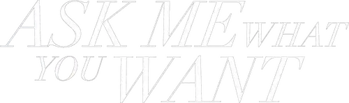 Hãy Hỏi Tôi Điều Bạn Muốn