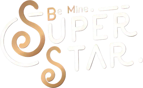Be Mine. Superstar