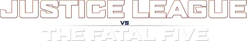 Liên Minh Công Lý Đối Đầu Fatal Five
