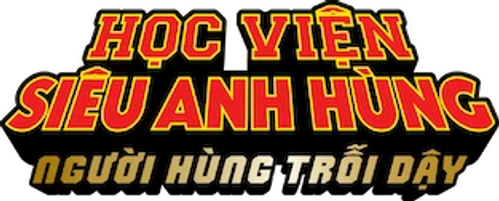 Học Viện Siêu Anh Hùng: Người Hùng Trỗi Dậy