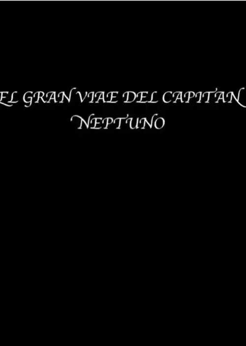 The great voyage of Captain Neptune