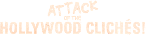 Cuộc tấn công của khuôn mẫu Hollywood!