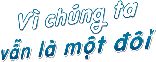 Vì chúng ta vẫn là một đôi