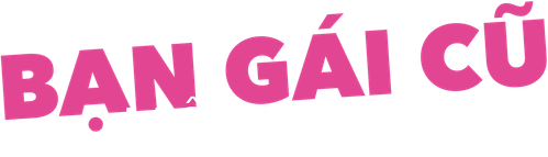 Bạn gái cũ nổi loạn (Phần 3)