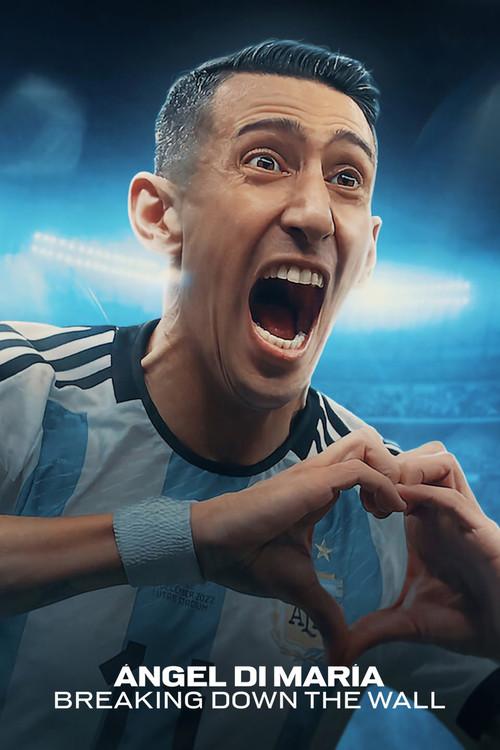 Ángel Di María: Phá vỡ bức tường