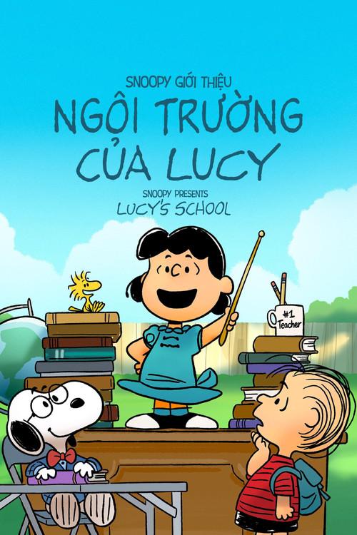 Snoopy Giới Thiệu: Ngôi Trường Của Lucy - Snoopy Presents: Lucy's School