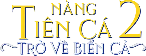 Nàng Tiên Cá 2: Trở Về Biển Cả