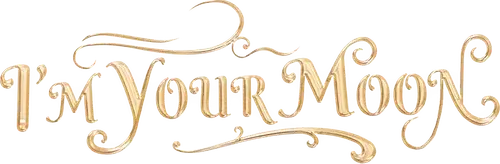 I'm Your Moon