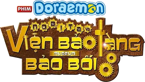 Doraemon: Nobita Và Viện Bảo Tàng Bảo Bối