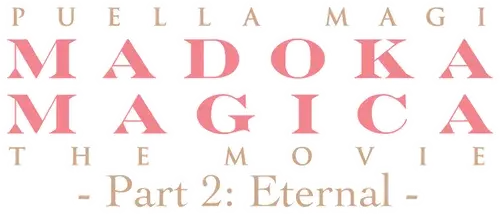 Ma pháp thiếu nữ Madoka Magica - Vĩnh cửu