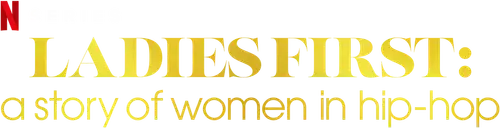 Ladies First: Câu chuyện về phụ nữ trong hip-hop