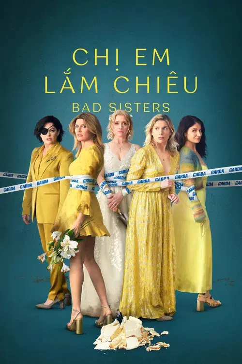 Chị Em Lắm Chiêu - Bad Sisters