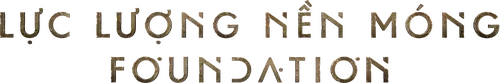 Lực Lượng Nền Móng (Phần 1)