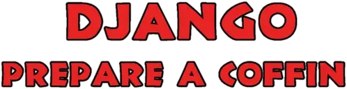 Django, Prepare a Coffin