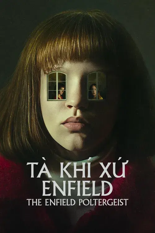 Tà Khí Xứ Enfield - The Enfield Poltergeist