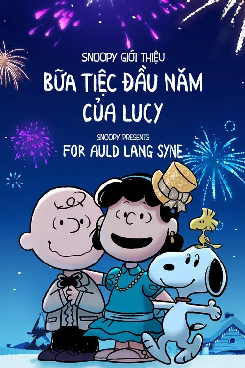 Snoopy Giới Thiệu: Bữa Tiệc Đầu Năm Của Lucy - Snoopy Presents: For Auld Lang Syne