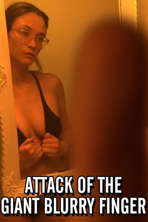 Attack of the Giant Blurry Finger