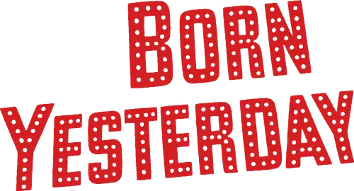 Sinh ra ngày hôm qua