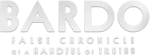 BARDO, ký sự giả về đôi chút sự thật