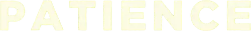 Patience