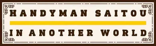 Anh Thợ Saitou Đa Năng Ở Dị Giới