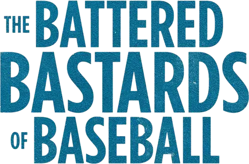 Những Đứa Con Hoang Bị Vùi Dập Của Bóng Chày