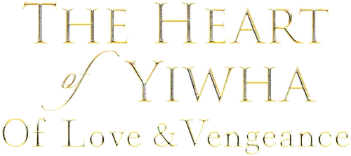 Trái Tim Của Yiwha: Tình Yêu Và Báo Thù
