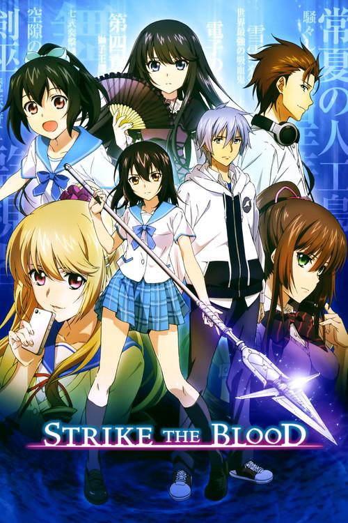 Huyết Chiến - Strike the Blood