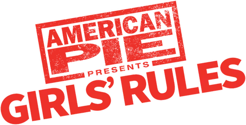 American Pie Presents: Girls' Rules