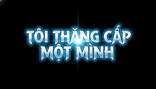 Thăng cấp một mình (Phần 2)