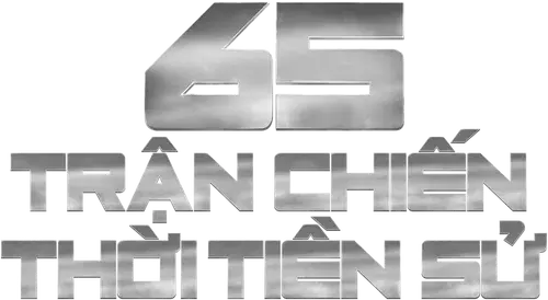 65: Trận Chiến Thời Tiền Sử