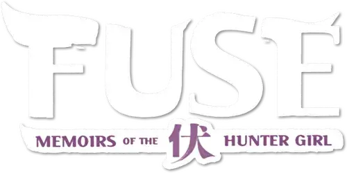 Fusé: Memoirs of a Huntress