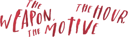 L'arma, l'ora, il movente