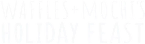 Bánh Quế + Mochi: Đại Tiệc Ngày Lễ