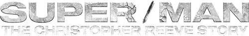 Super/Man: Câu chuyện của Christopher Reeve