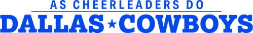 AMERICA'S SWEETHEARTS: Đội Cổ Vũ Dallas Cowboys (Phần 2)