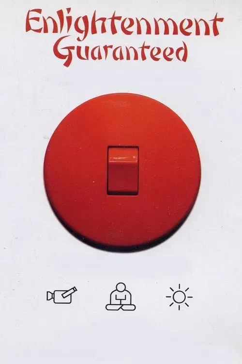 Enlightenment Guaranteed