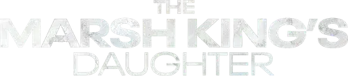 Con Gái Của Vua Đầm Lầy