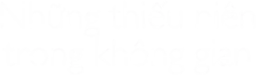 Những thiếu niên trong không gian