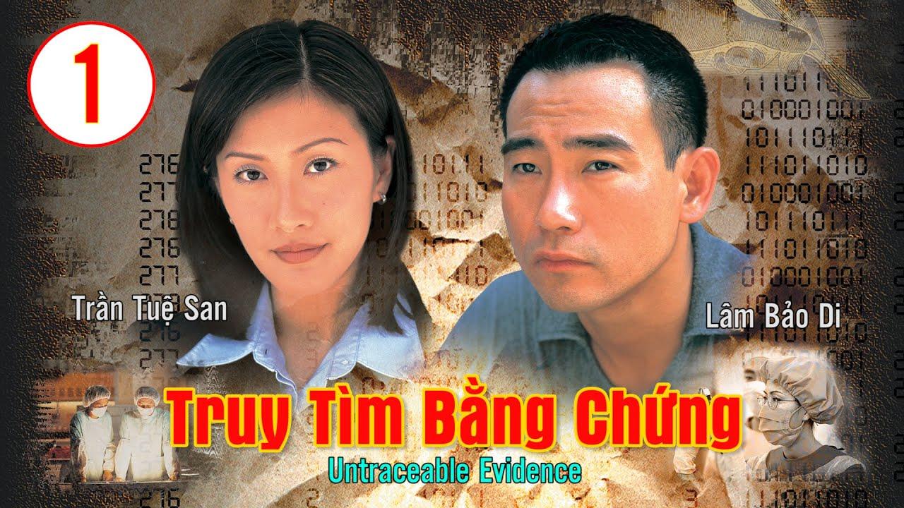 Truy Tìm Bằng Chứng (Phần 1)