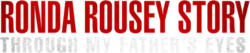 Qua đôi mắt cha tôi: Câu chuyện về Ronda Rousey