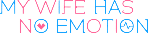 Vợ Tôi Người Không Có Cảm Xúc