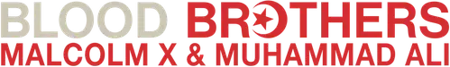 Anh em kết nghĩa: Malcolm X & Muhammad Ali